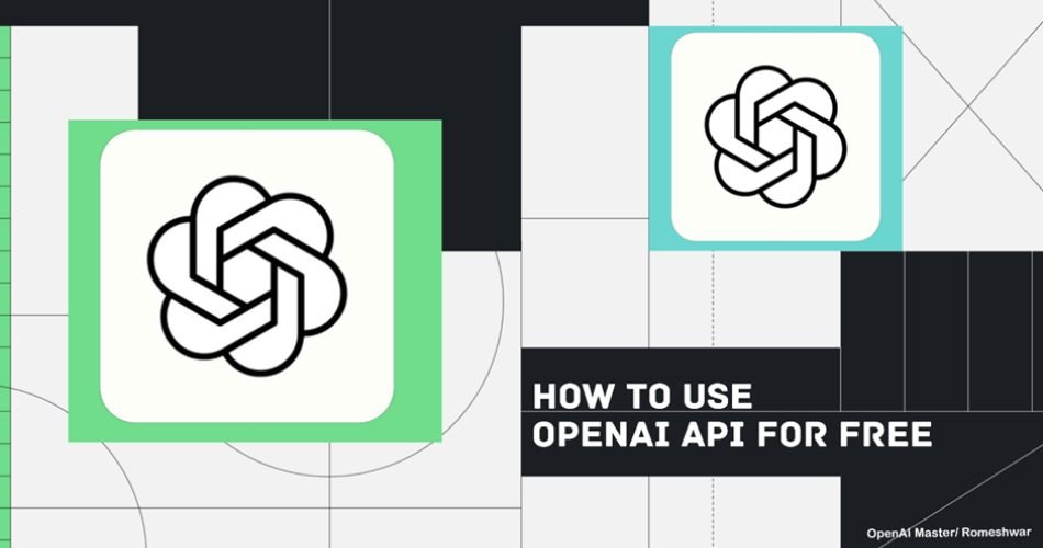 How To Use OpenAI API Free?