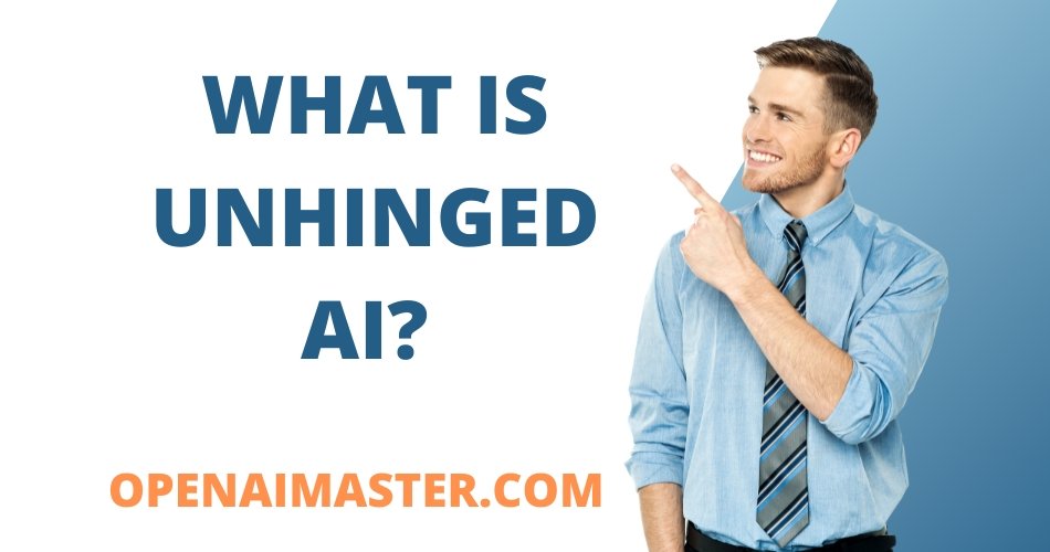 What is Unhinged AI?