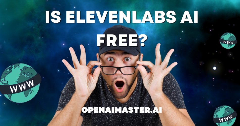 Is ElevenLabs AI Free?