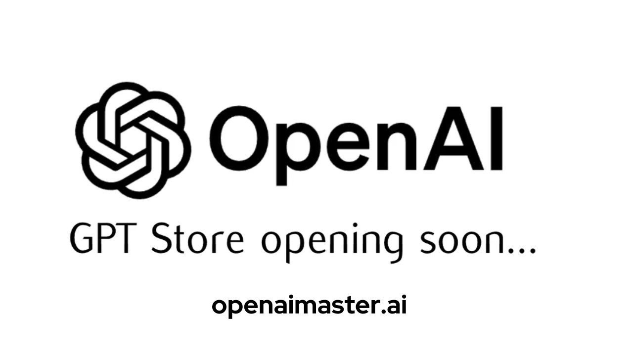 OpenAI GPT Store Next Week Launch Hoga