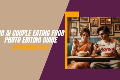 3D AI Couple Eating Food photo Editing Guide