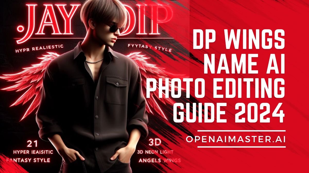 DP Wings Name Ai Photo Editing Guide 2024