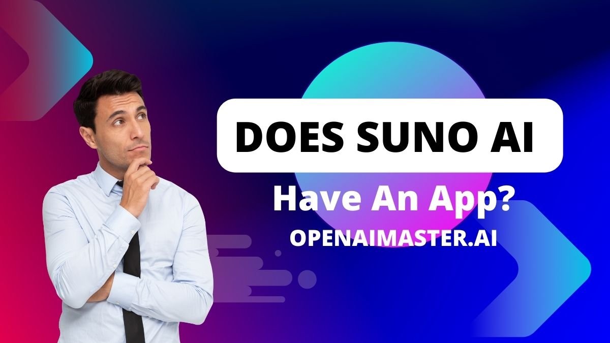Does Suno AI Have An App