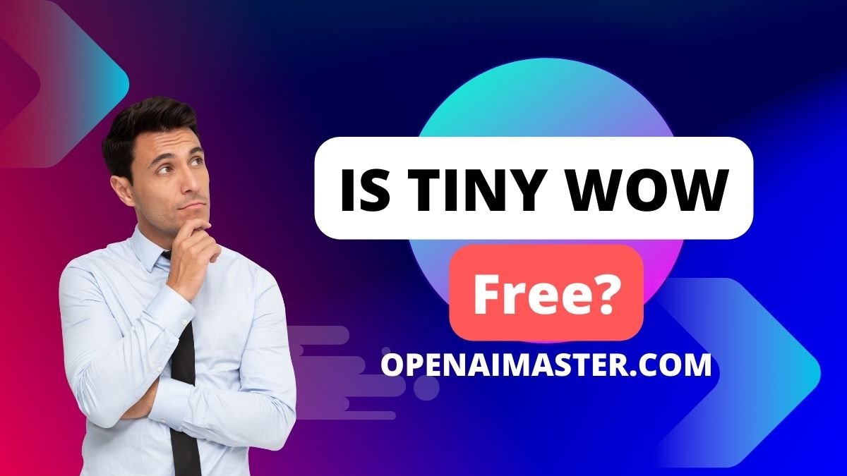 Is Tiny Wow Free