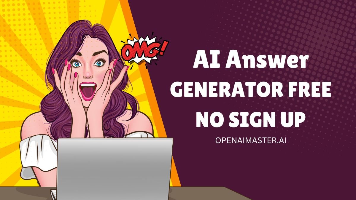 AI Answer Generator Free No Sign Up
