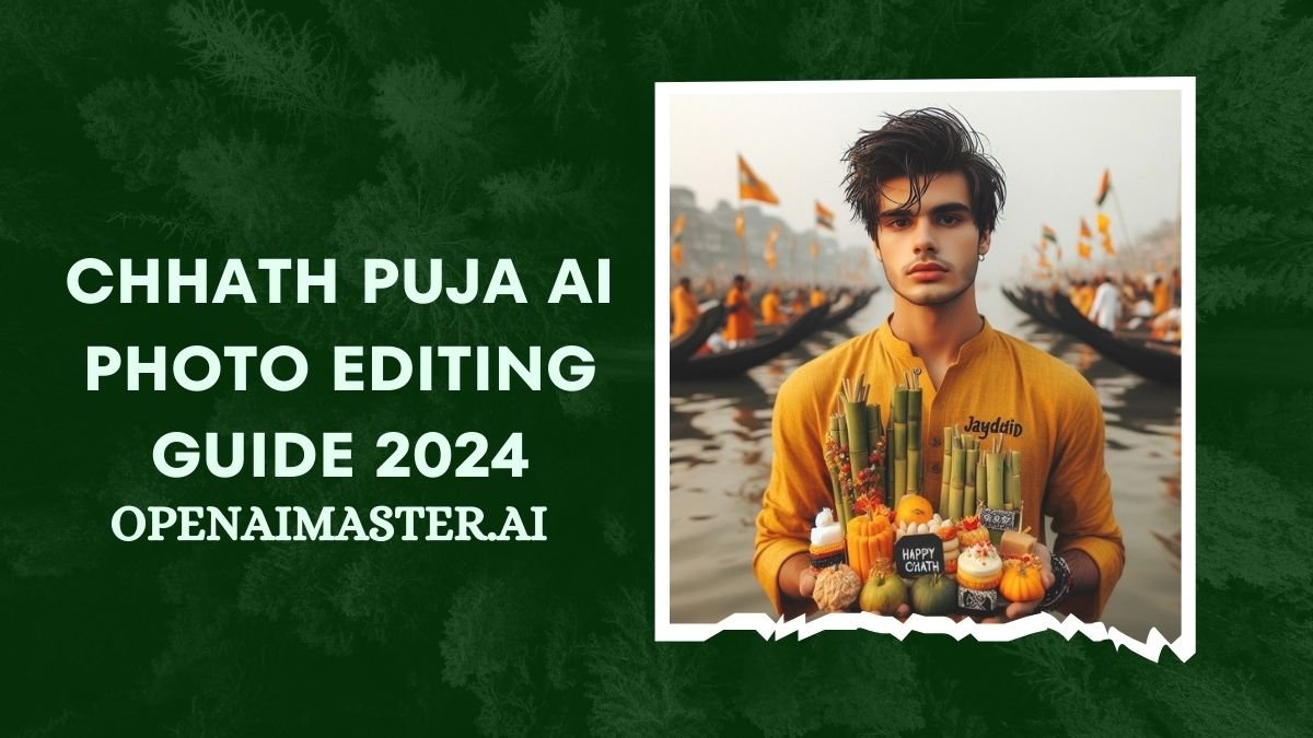 Chhath Puja AI Photo Editing Guide 2024