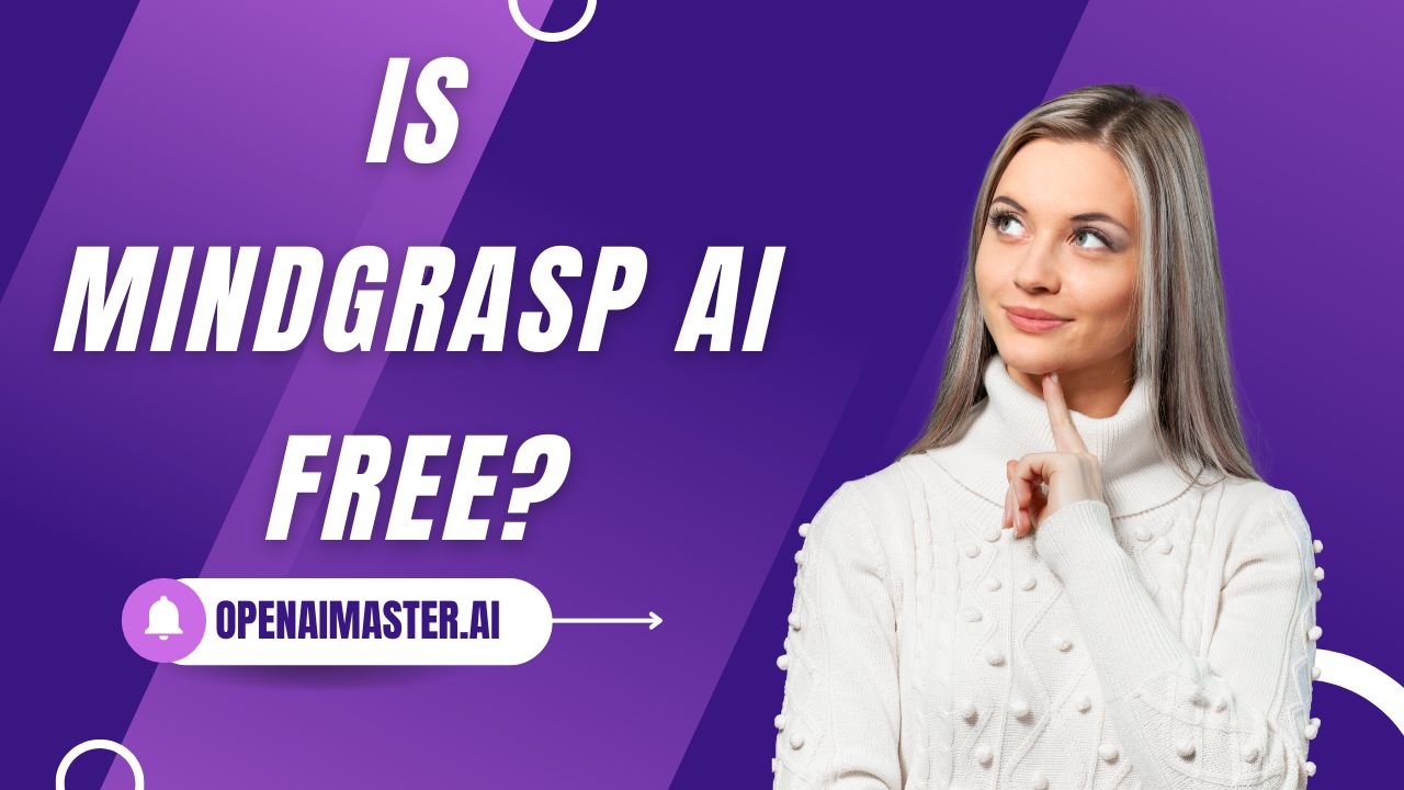 Is Mindgrasp AI Free?