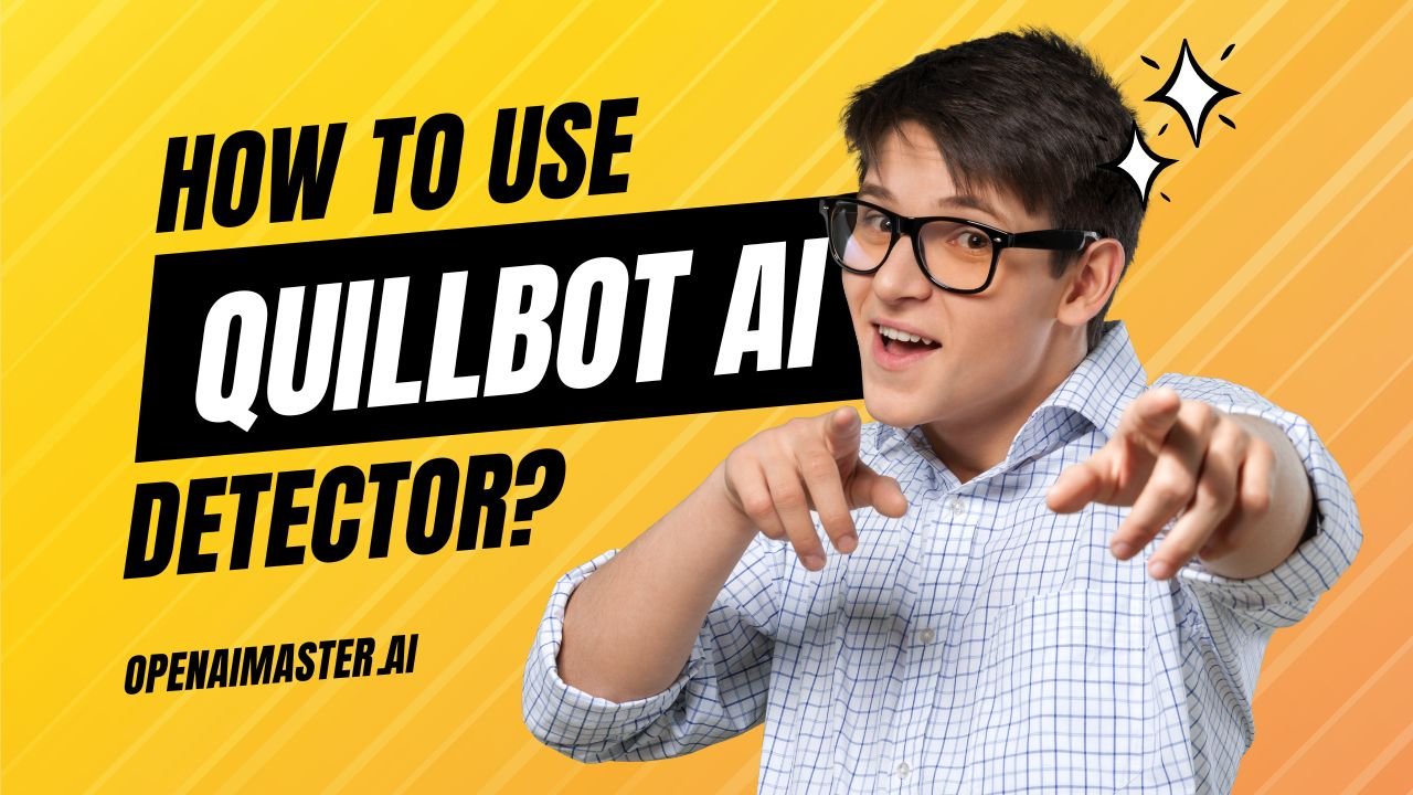 How To Use Quillbot AI Detector?