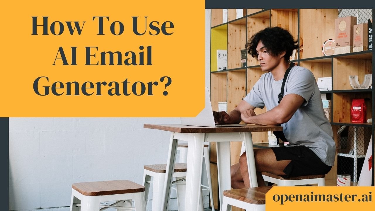 How To Use AI Email Generator?