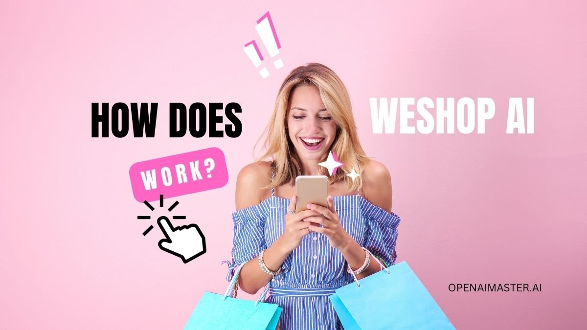 How Does WeShop AI Work