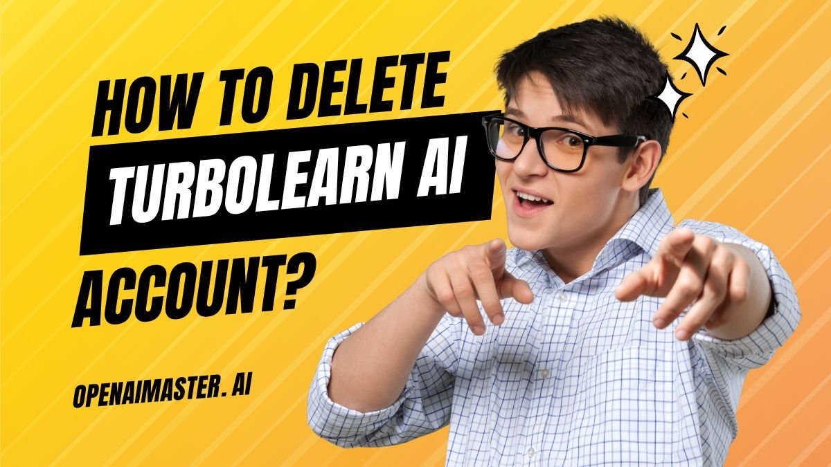 How Do I Delete My TurboLearn AI Account