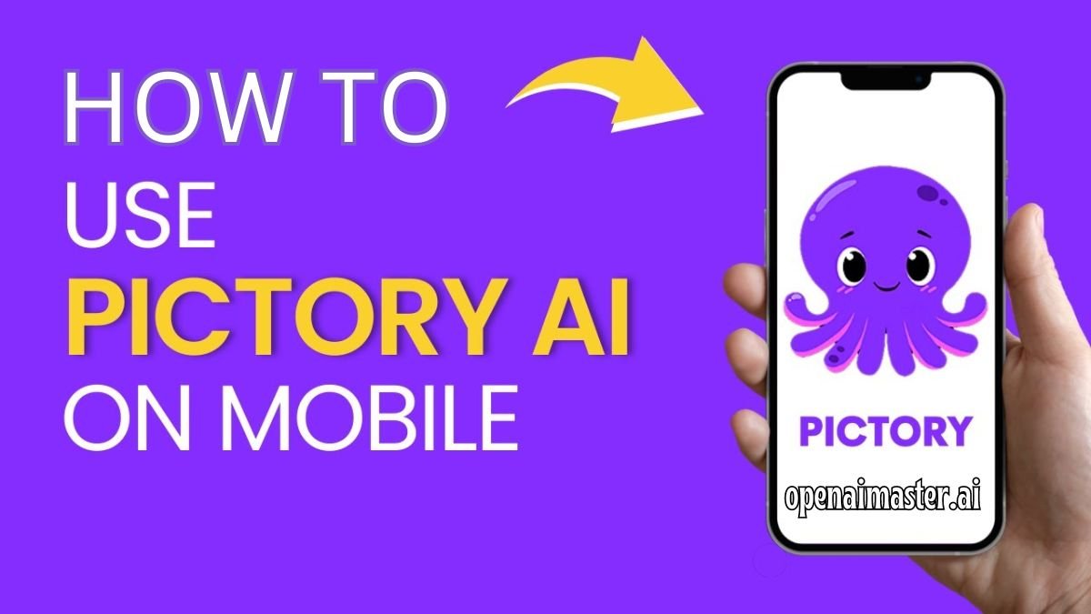 How To Use Pictory AI In Mobile?