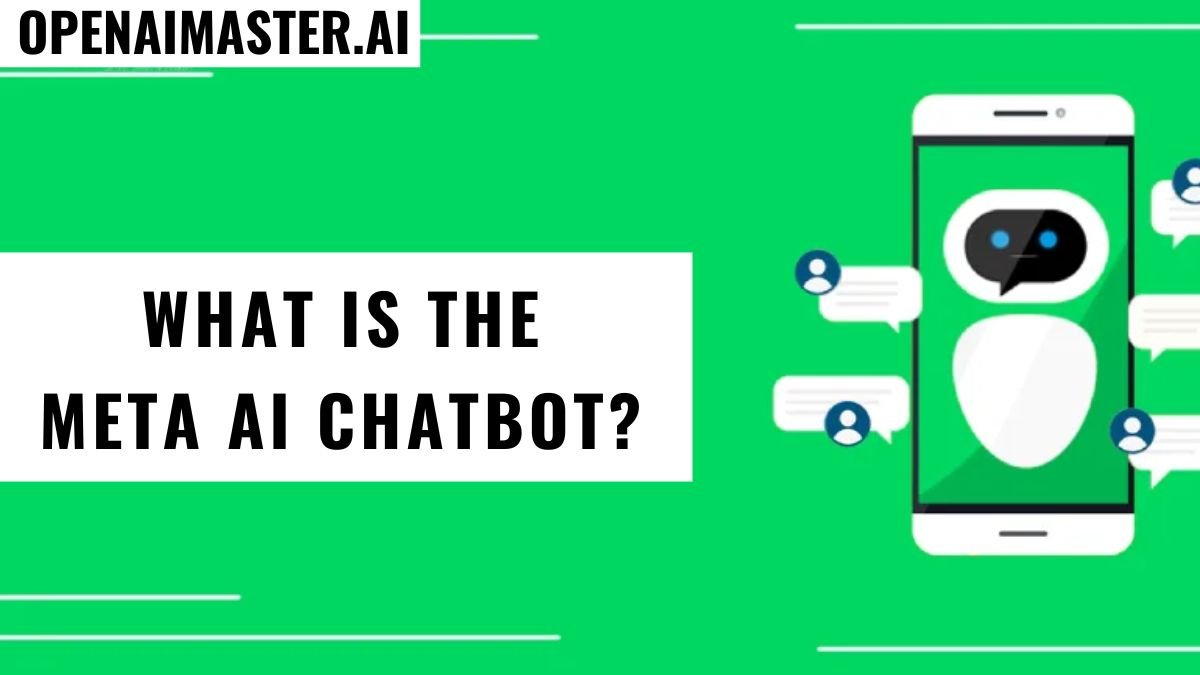 What Is the Meta AI Chatbot?