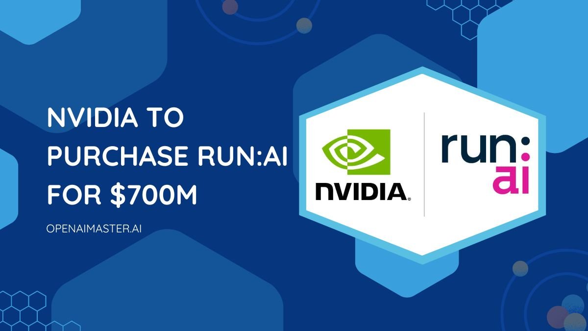 Nvidia to Purchase Runai for $700M