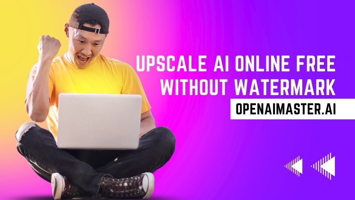 Upscale AI Online Free Without Watermark