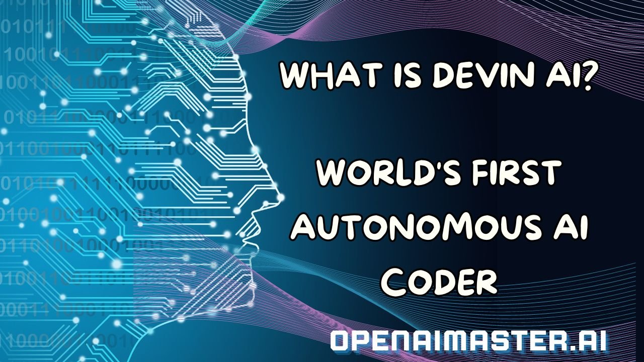 What Is Devin AI? World's First Autonomous AI Coder