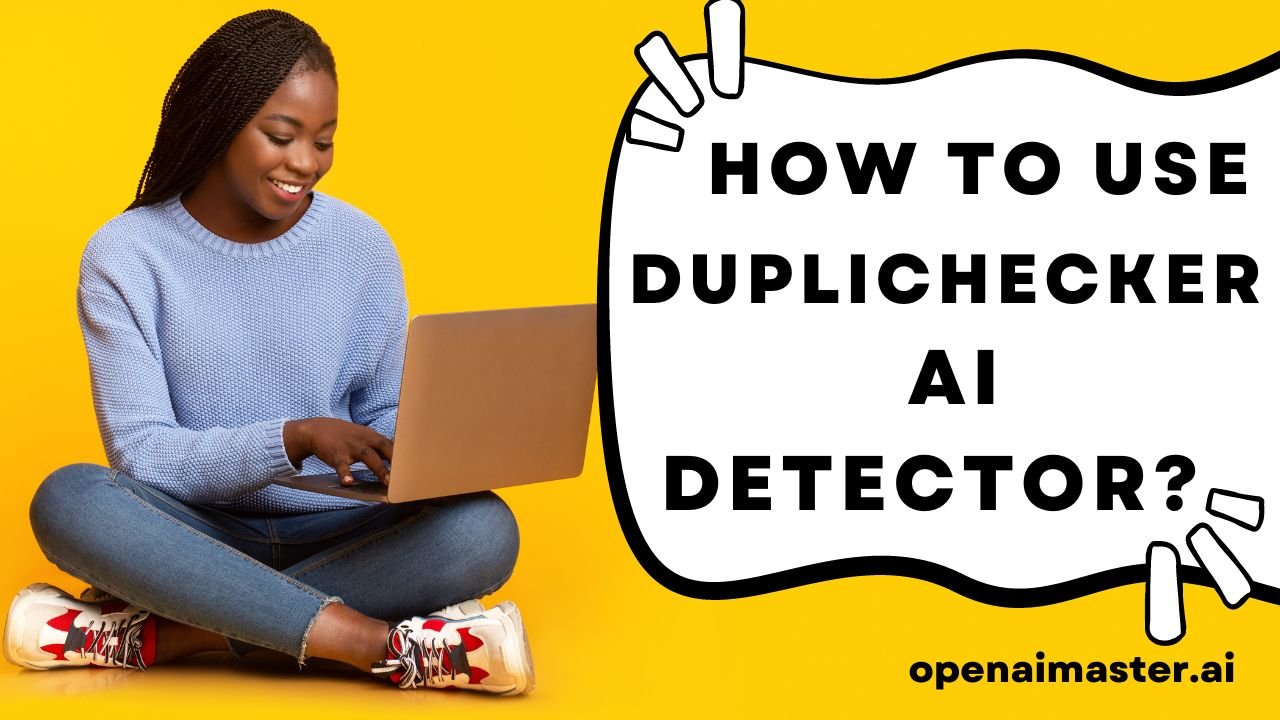 How To Use Duplichecker AI Detector?