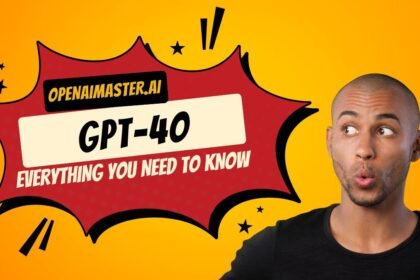 GPT-4o Everything You Need To Know