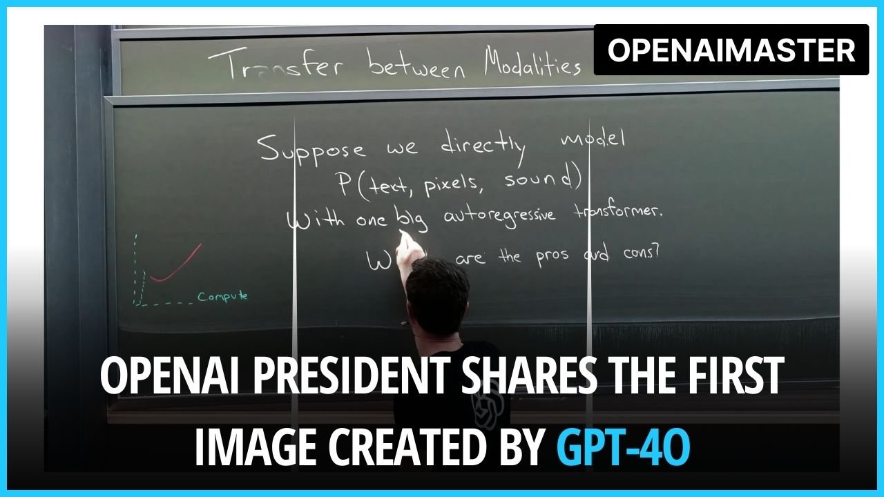 OpenAI President Shares The First Image Created By GPT-4o