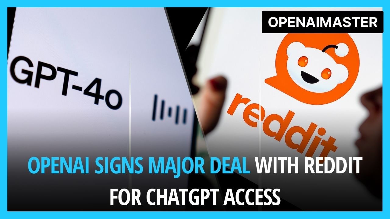 OpenAI Signs Major Deal with Reddit for ChatGPT Access