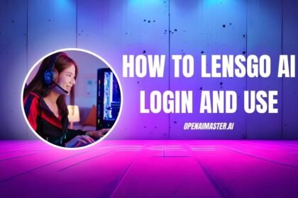 How To Lensgo AI Login And Use