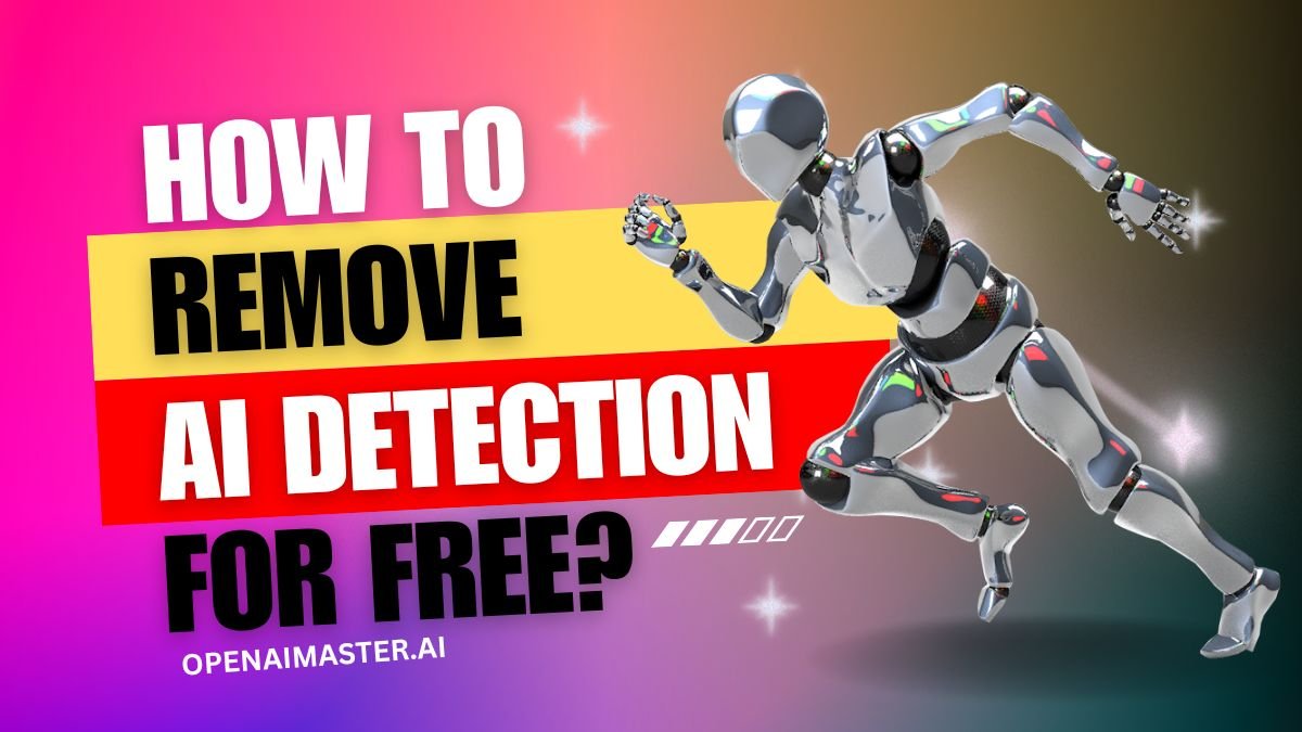 How To Remove AI Detection For Free