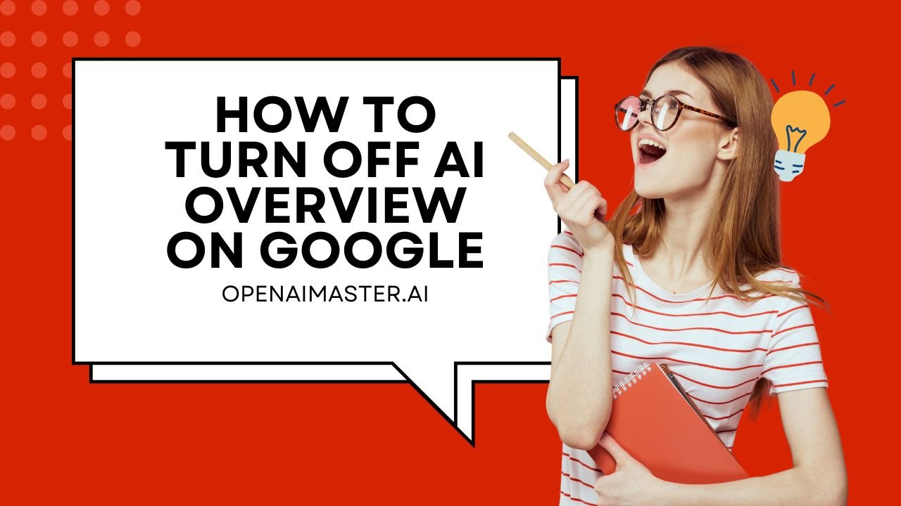 How To Turn Off AI Overview On Google