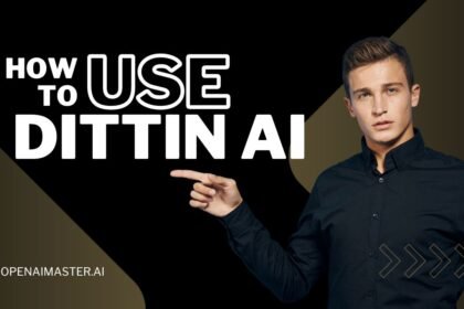 How To Use Dittin AI