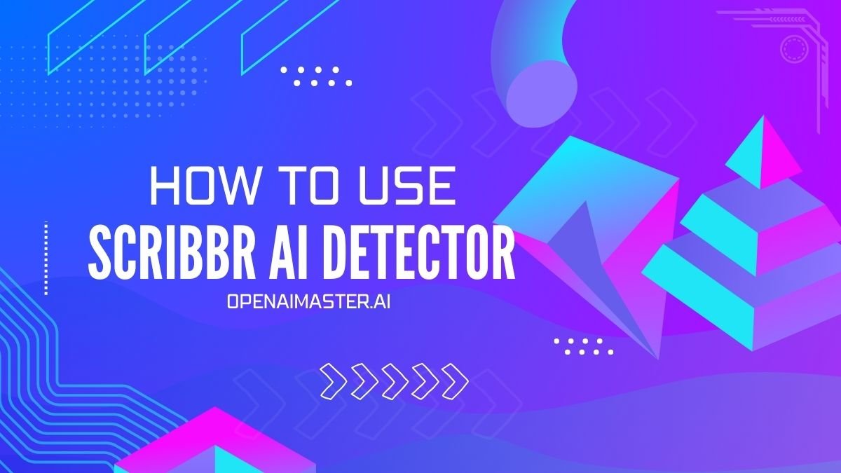 How To Use Scribbr AI Detector