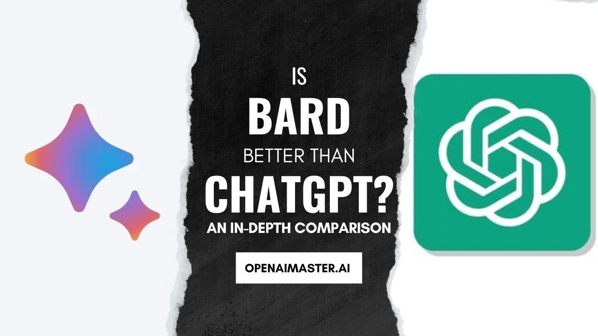 Is Bard Better Than ChatGPT
