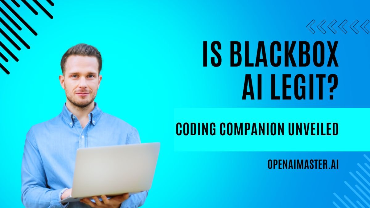 Is Blackbox AI Legit