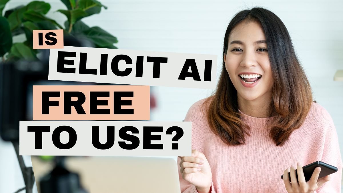 Is Elicit AI Free To Use
