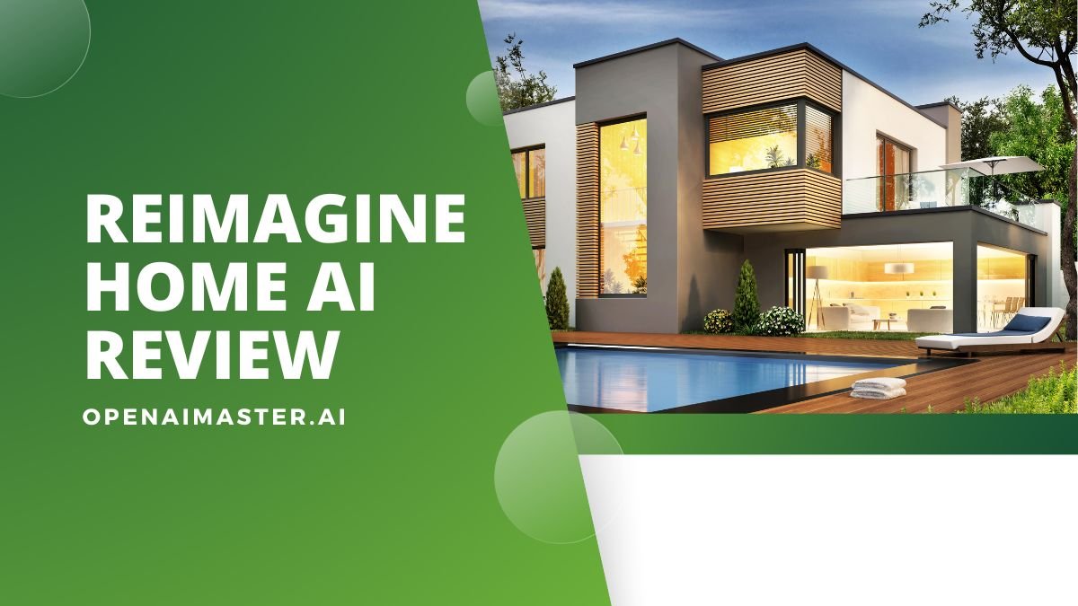 Reimagine Home AI Review