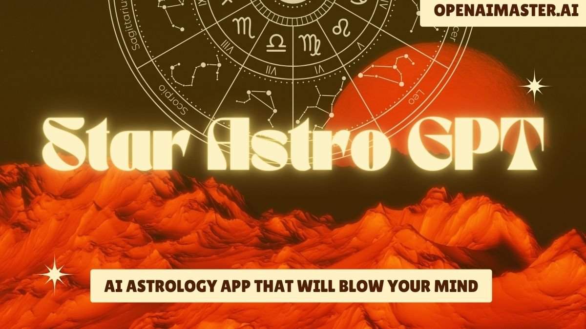 Star Astro GPT: The AI Astrology App That Will Blow Your Mind