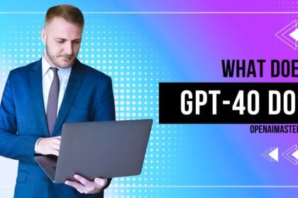 What Does GPT-4o Do