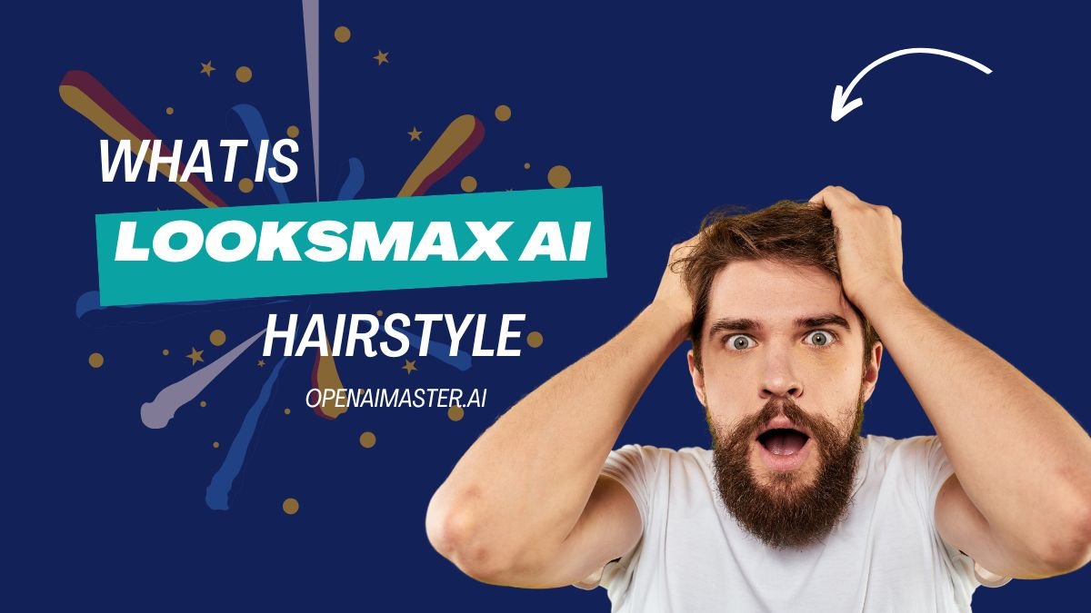 What is LooksMax AI Hairstyle