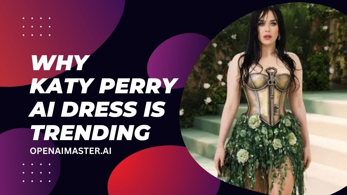 Why Katy Perry AI Dress is Trending