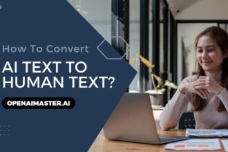 How To Convert AI Text To Human Text