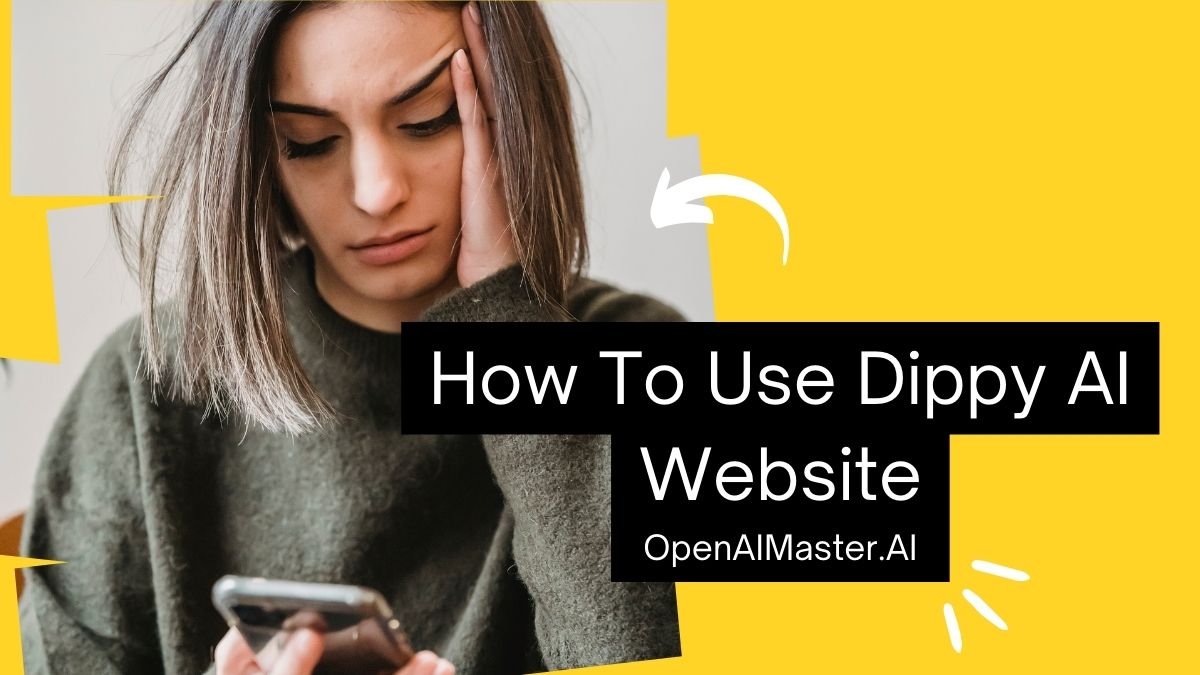 How To Use Dippy AI Website