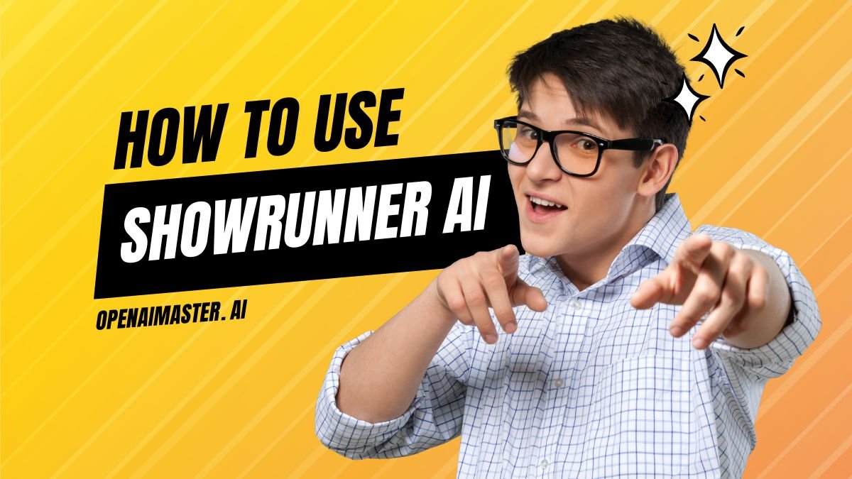 How To Use Showrunner AI