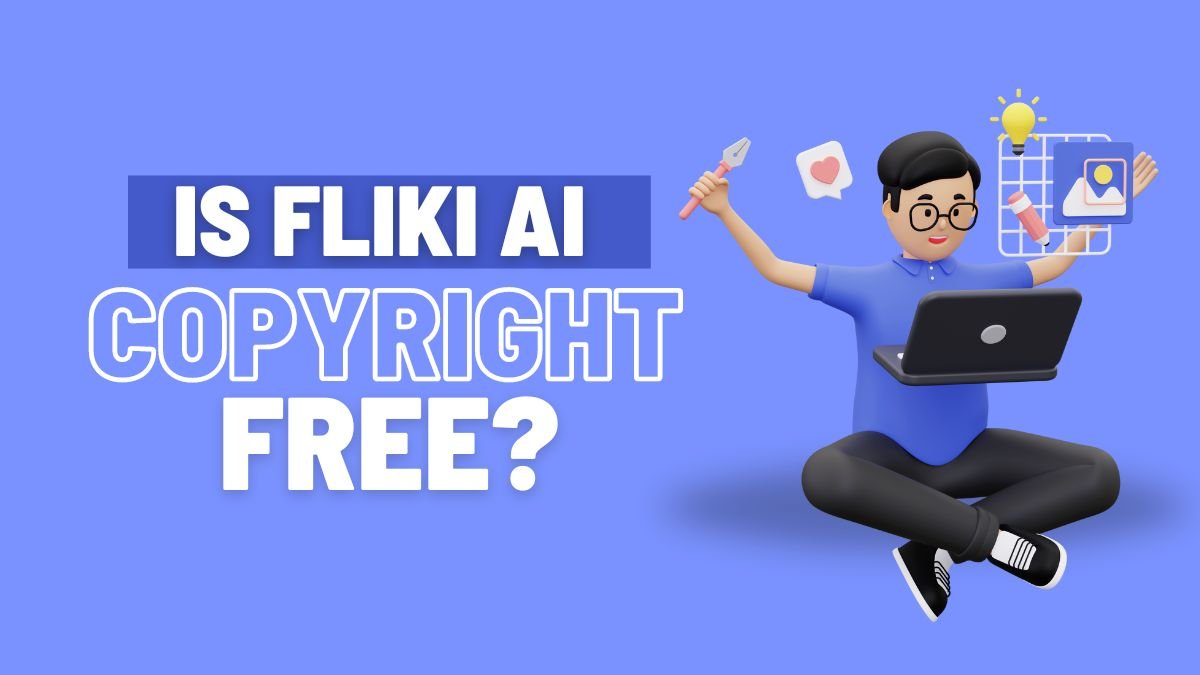 Is Fliki AI Copyright Free