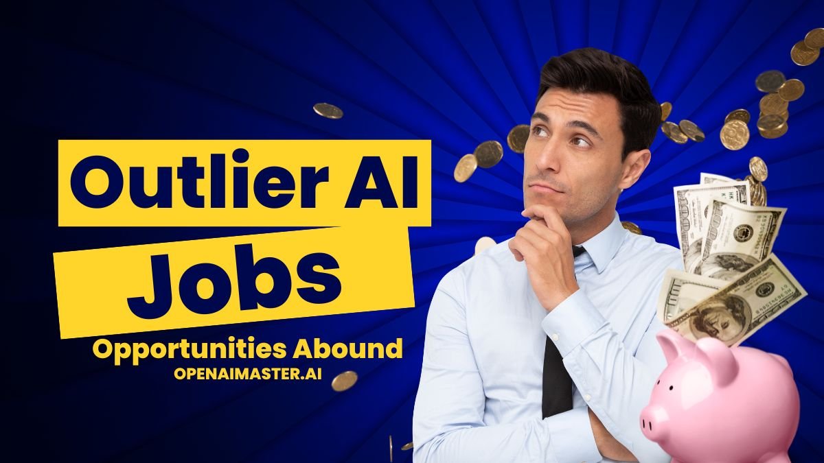 Outlier AI Jobs Opportunities Abound
