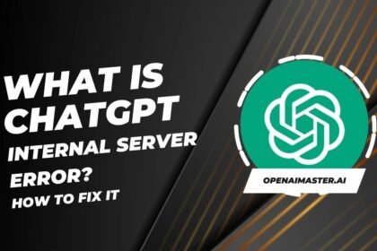 What Is ChatGPT Internal Server Error How To Fix It