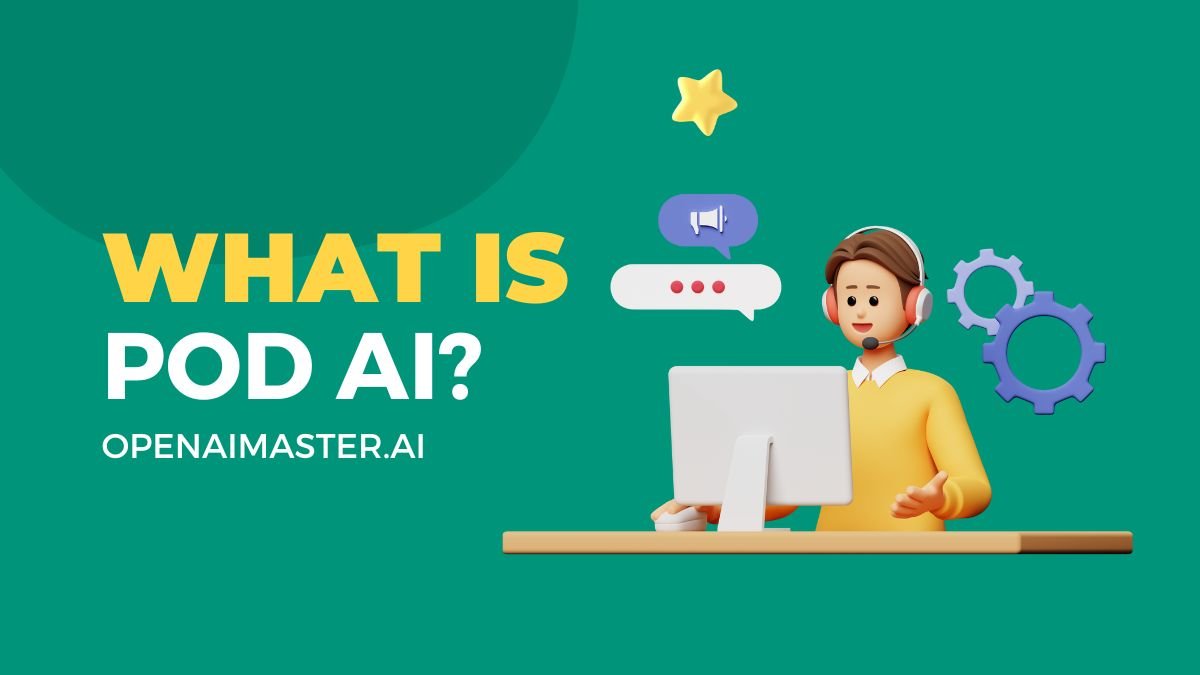 What Is Pod AI