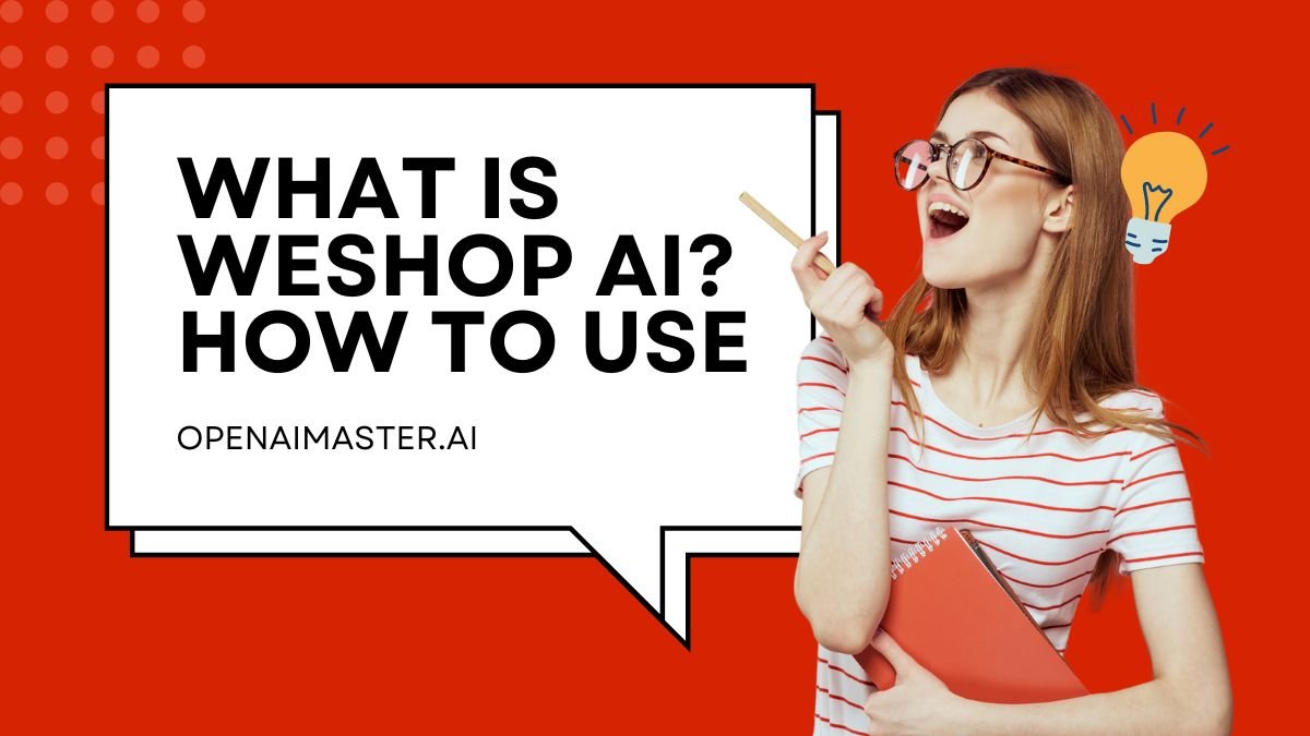 What is WeShop AI How To Use