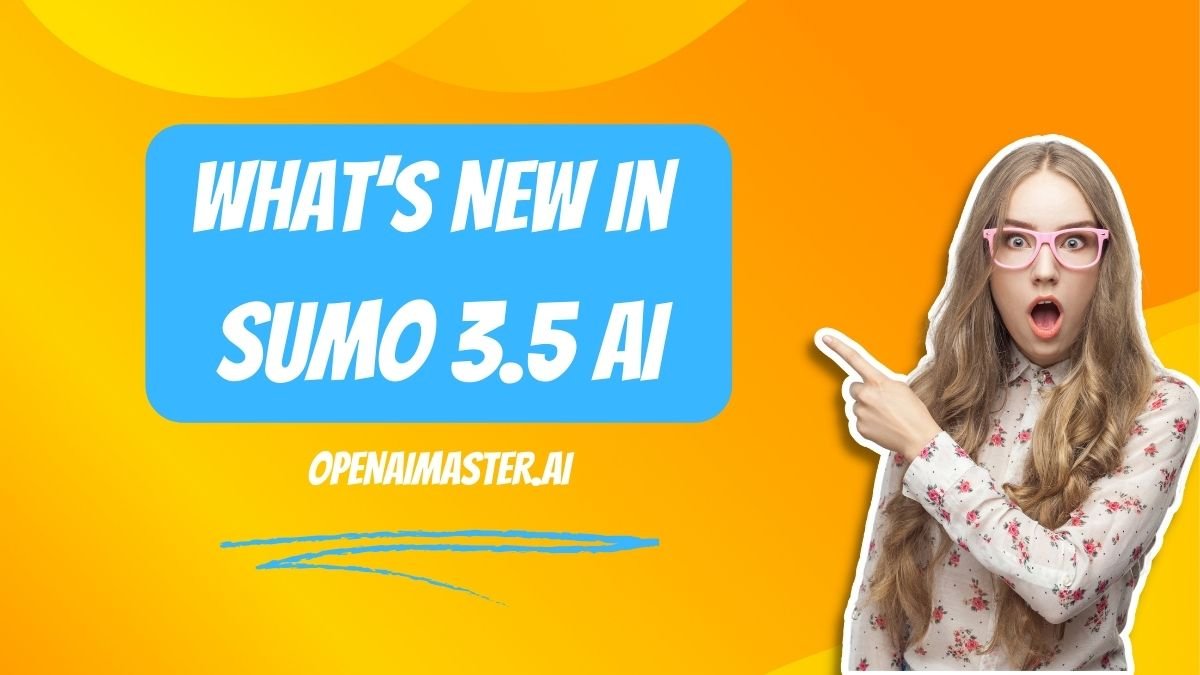 What’s New In Sumo 3.5 AI