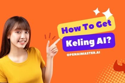 How To Get Keling AI