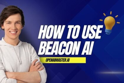 How To Use Beacon AI
