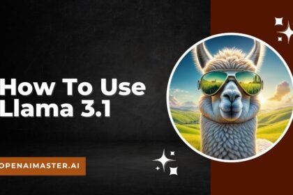 How To Use Llama 3.1