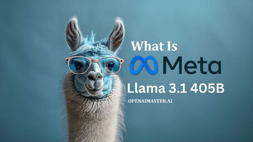 What Is Llama 3.1 405B